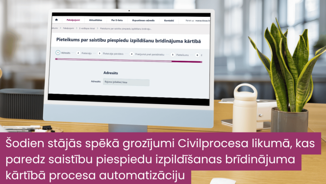 Attēlā dators un teksts : Šodien stājās spēkā grozījumi Civilprocesa likumā, kas paredz saistību piespiedu izpildīšanas brīdinājuma kārtībā procesa automatizāciju