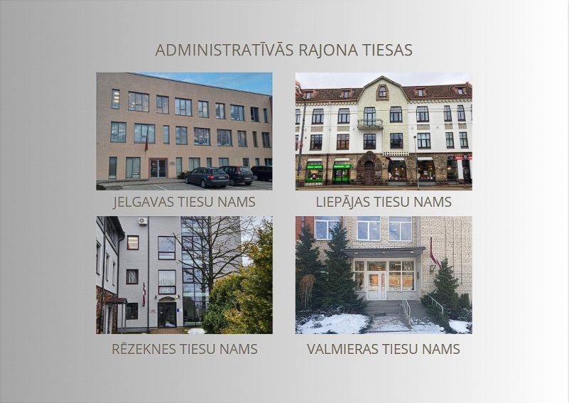 Attēlā redzami Jelgavas, Liepājas, Rēzeknes un Valmieras tiesu nami. 