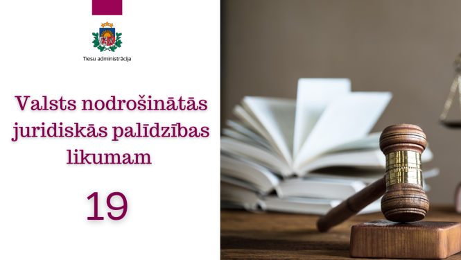 Attēlā attēlota vizualizācija apsveikumam Valsts nodrošinātās juridiskās palīdzības likumam 19