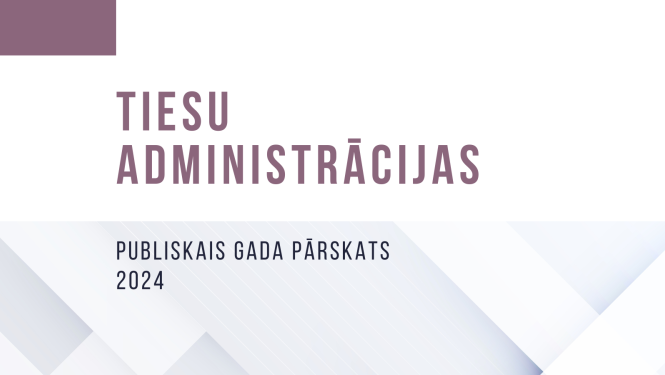 Tiesu administrācijas 2024. gada publiskā pārskata vāks. Attēlots gaišs fons ar abstraktiem, leņķiskiem gaiši violetiem un pelēkiem elementiem, kas vizuāli šķērso ekrānu. Vāka centrā ir tumši violetā krāsā rakstīts teksts: "TIESU ADMINISTRĀCIJAS PUBLISKAIS GADA PĀRSKATS 2024".