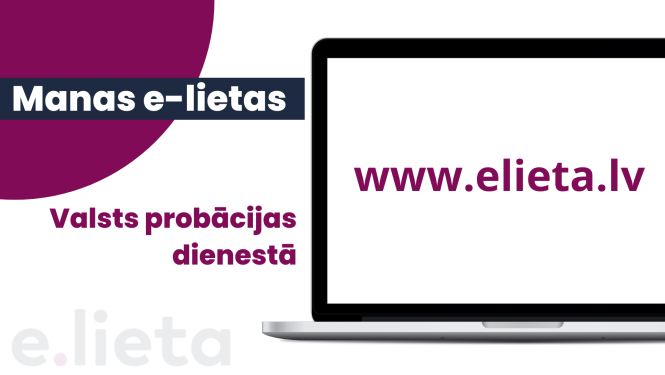 Attēlā redzams vizuāls attainojums par E-lietas ieguvumiem Valsts probācijas dienestā