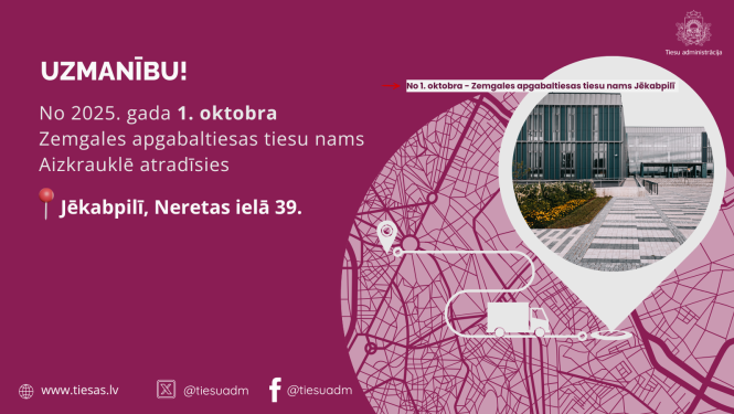 Attēlā redzama informācija, ka Zemgales apgabaltiesas tiesu nams Aizkrauklē tiks pārvietots uz Jēkabpili
