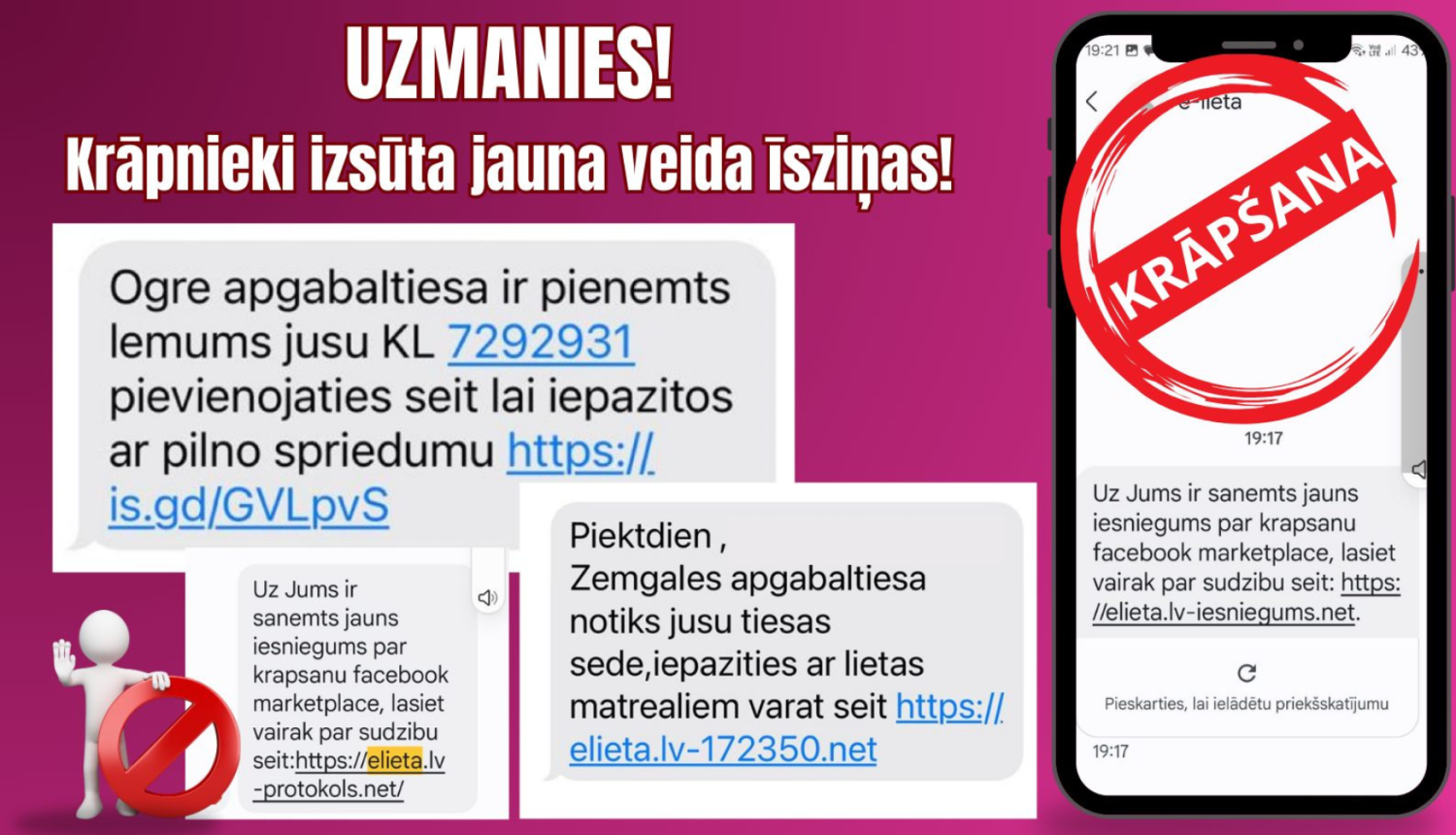 Attēlā aicinājums uzmanīties no krāpniekiem
