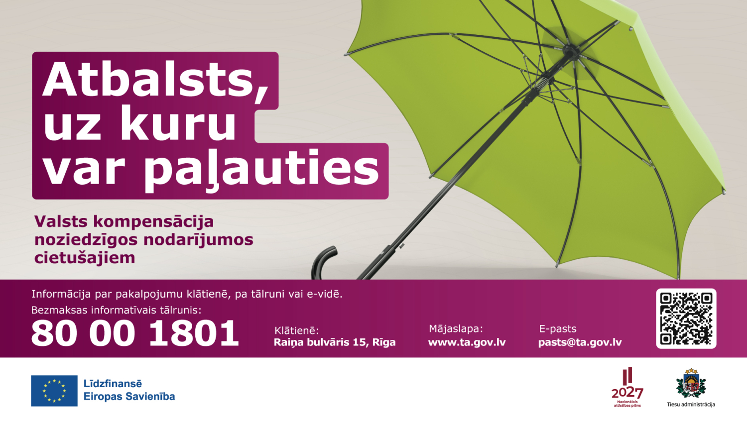 Attēlā redzams uzraksts "Atbalsts, uz kuru var paļauties"